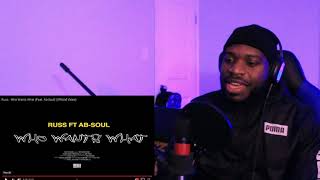 Russ - Who Wants What (Feat. Ab-Soul) (Official Video) REACTION!!!