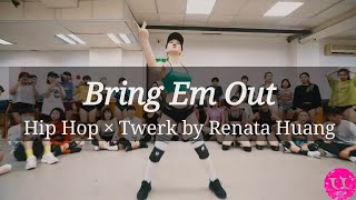 T.I.- Bring Em Out || Renata Huang Choreography || 2020 Taiwan Twerk Family Workshop