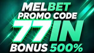 Melbet Promo Code 77In Get A 500% Welcome Bonus Registration Guide