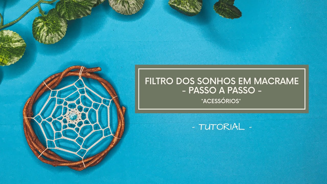 COMO FAZER FILTRO DOS SONHOS EM MACRAME - TUTORIAL PASSO A PASSO | VIAJ’ARTE TUTORIAIS