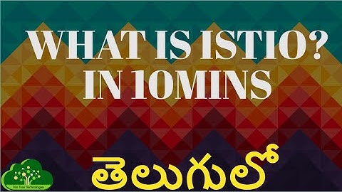 What is ISTIO?? in 10 minutes