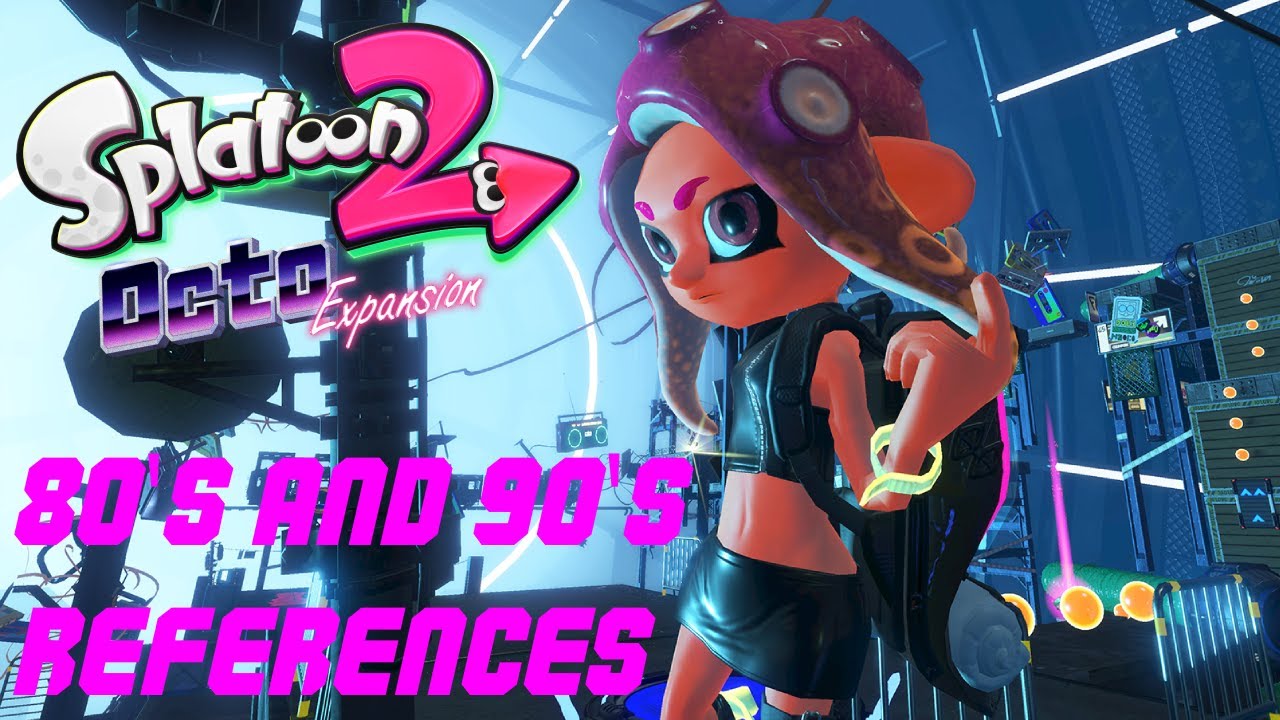 SPLATOON 2: OCTO EXPANSION 80'S AND 90'S REFERENCES! - YouTube
