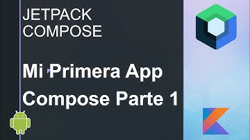 Jetpack Compose - Mi Primera App Compose Parte 1