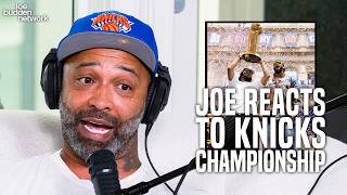 Joe Budden Reacts to Knicks Championship Win!