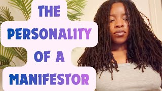 The Personality of a Manifestor