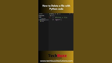 Delete a File with Python Code   - #Techbuzz It Solutions