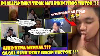 INI ALASAN EVOS REKT TIDAK MAU BIKIN TIKTOK ❗❗AIKO SAMPE KENA MENTAL KARENA NGAJAKIN BIKIN TIKTOK❗❗