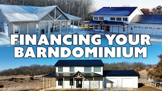 FINANCING Your BARNDOMINIUM | Loan For Your Barndominium