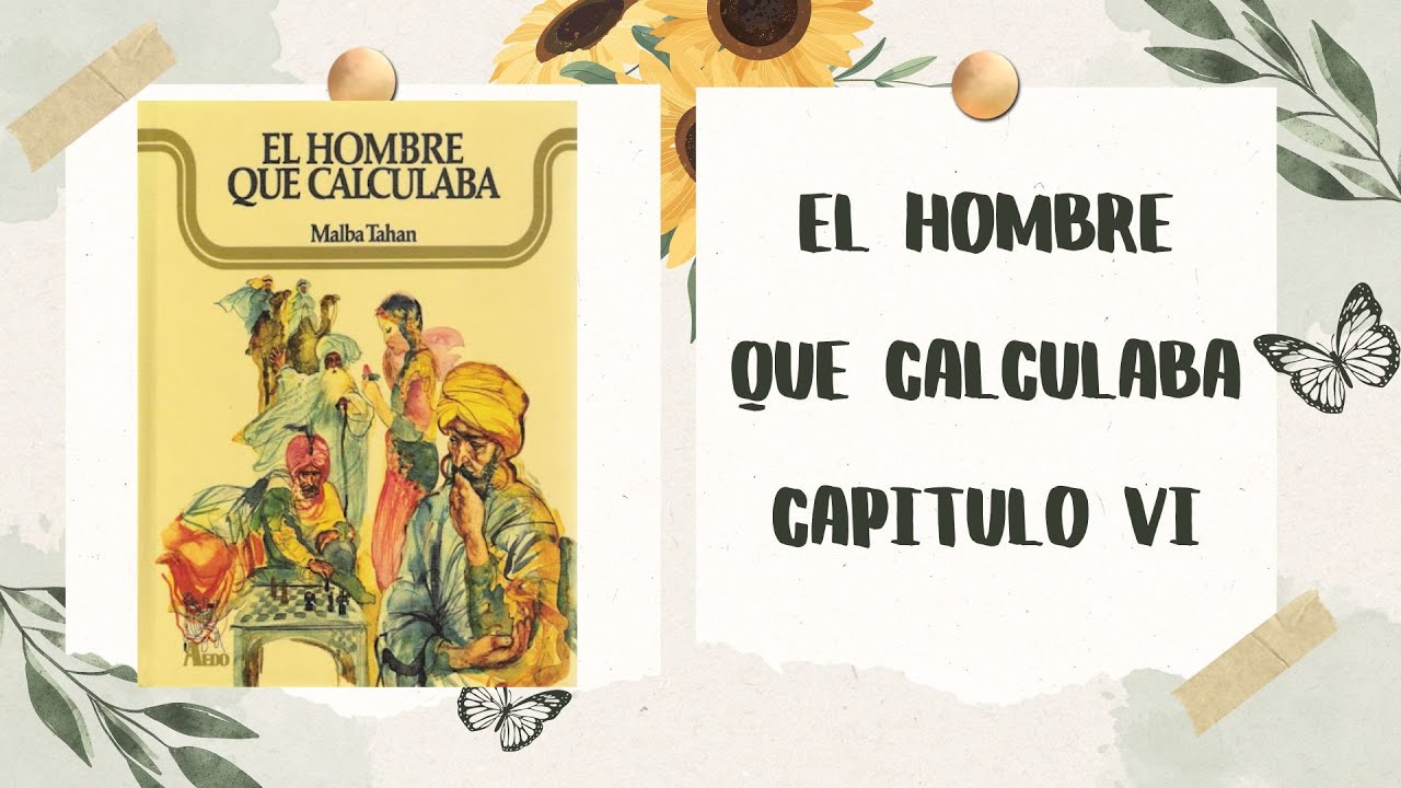 El hombre de Calculaba - CAPITULO VI - YouTube