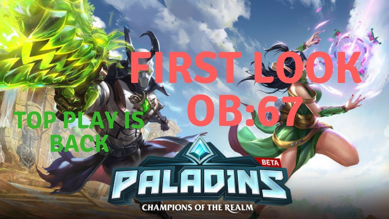 TOP PLAY IS BACK: Paladins OB:67 first look