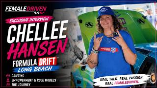 Chellee Hansen Interview | Formula Drift Long Beach + Her Journey in Drifting