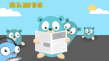 Map trong Go | Bài 13 | DevOnly