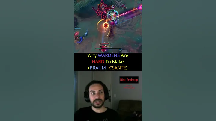 Riot Endstep - Why WARDENS Are HARD To Make (BRAUM, K'SANTE)