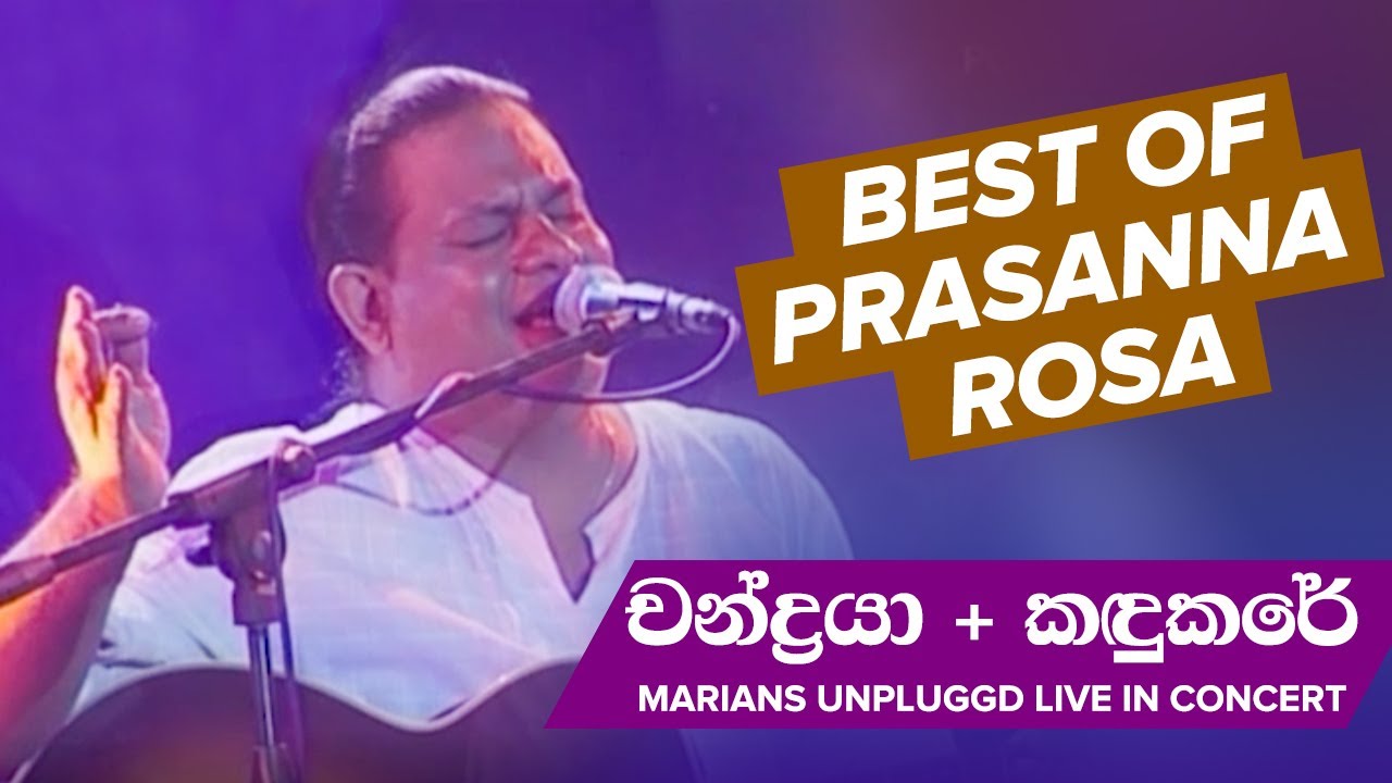 Best Of Prasanna Rosa  Chandraya  Kandukare Cover    Marians Unplugged Live In Concert