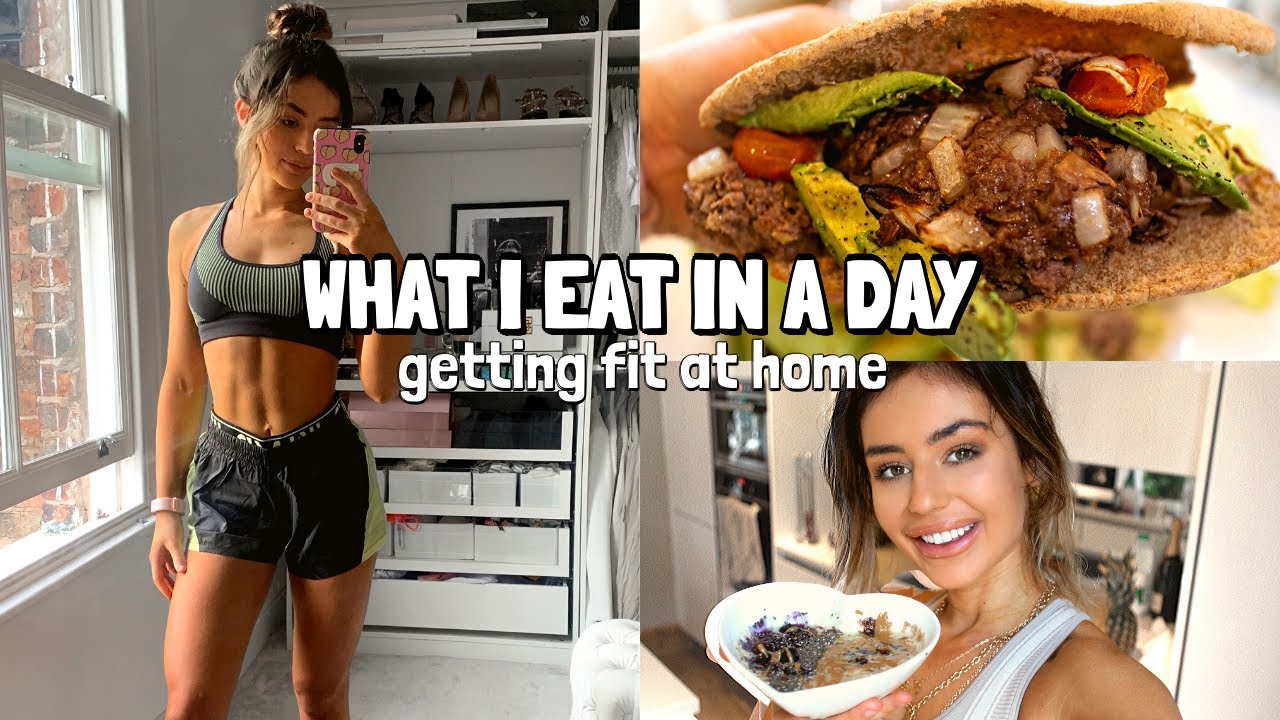 WHAT I EAT IN A DAY | getting fit & motivated at home