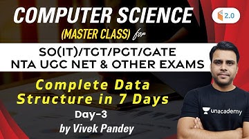10:00 PM - NTA UGC NET/SO(IT)/TGT/PGT/GATE | Computer Master Class | Vivek Pandey | Data Structure