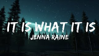 Jenna Raine - It Is What It Is (Official Music Video) 
