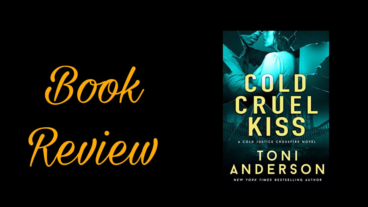 Book Review Cold Cruel Kiss Youtube