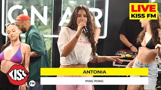 ANTONIA - Ping Pong (Live @ KISS FM) #avanpremiera Resimi