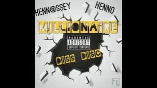 Henn@ssey Henno Millionaire Diss Disc