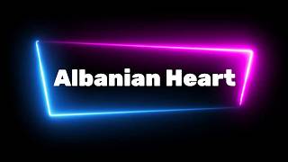 Albanian Heart - Rigersa Loka (Karaoke)