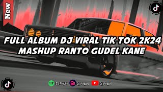 Full Album Dj Viral Tik tok 2K24🔥 Mashup Ranto Gudel kane || SLOWED   REVERB 🎧🎧
