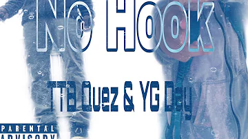 TTB Quez & YG Day - “No Hook” (Official Audio)