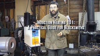 Induction Heating 101: A Practical Guide for Blacksmiths