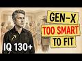 Psychology of Gen X Men Who Have High IQ