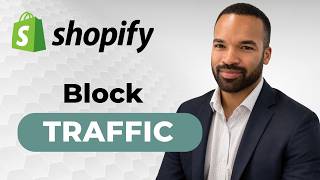 Details How to Block Traffic by Country or IP Address in Shopify – 2026 Guide Guide