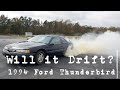 Will it Drift? Episode 2 - Ford Thunderbird - Gray Leadbetter