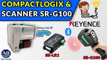 🔵✅COMMUNICATE COMPACTLOGIX PLC WITH KEYENCE SR-G100 SCANNER VIA ETHERNET IP