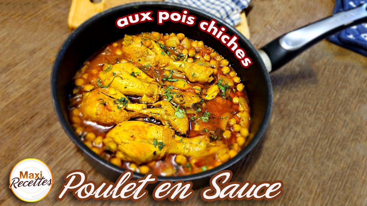 Poulet en Sauce aux Pois Chiches Recette Facile