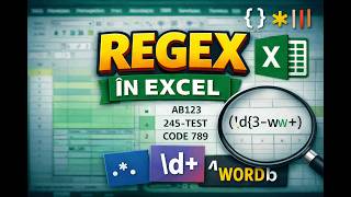 Funcția REGEX în Excel (REGEXEXTRACT & REGEXREPLACE) – Ghid Complet + Exemple Practice 2026