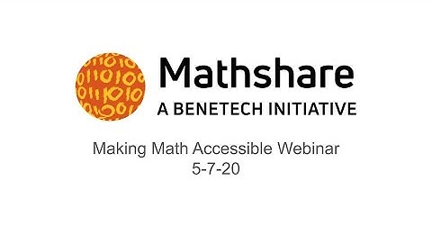 Mathshare Accessibility Overview - May 2020
