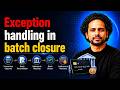 Chapter 07 : Exception Handling in Batch Closure in Card Payments Explained by Ritesh K
