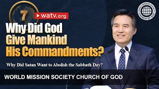 Why Did Satan Want to Abolish the Sabbath Day? | WMSCOG, Church of God, Ahnsahnghong, God the Mother