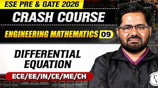 Engineering Mathematics 09 : Differential Equation | All Branches | ESE &amp; GATE 2026 Crash Course