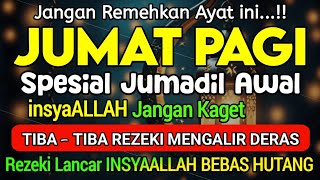 Download Lagu DZIKIR PAGI di HARI JUMAT PEMBUKA PINTU REZEKI | ZIKIR PEMBUKA PINTU REZEKI | Dzikir Mustajab Pagi MP3