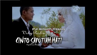 CINTO SAPUTIAH HATI - LAGU MINANG TERBARU - VEBY PARLIN