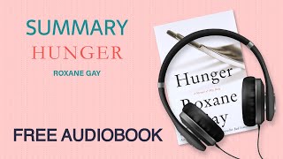Summary of Hunger by Roxane Gay | Free Audiobook