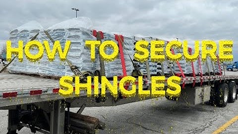 How to secure Shingles Roofing on 53 ft flatbed!