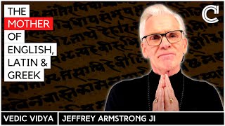 Sanskrit: the mother of European languages including Latin, Russian & English | Jeffrey Armstrong