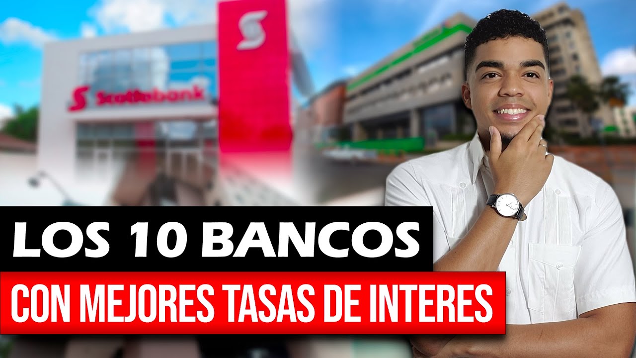 Los 10 BANCOS Con Mejores TASAS DE INTERES Para Prestamos Personales ...
