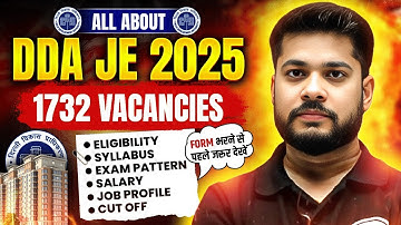 DDA JE Vacancy 2025 | DDA JE 2025 Eligibility, Syllabus, Exam Pattern, Salary, Job Profile, Cut Off
