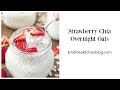 Strawberry Chia Overnight Oats