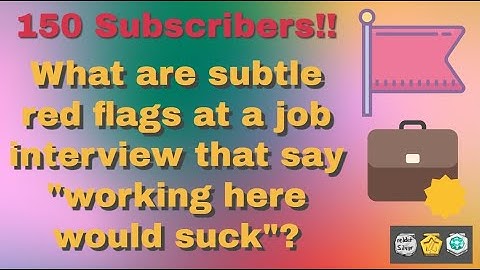 What are subtle red flags at a job interview that say "working here would suck"?