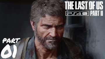 THE LAST OF US PART 2 Walkthrough - Part 1 | RAW GAMEPLAY Without Commentary | PS4 Pro [2020]