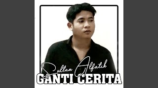 GANTI CERITA