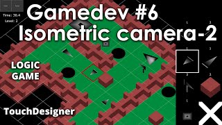 Gamedev #6 - Isometric camera - 2 | TouchDesigner